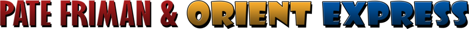 Pate Friman & Orient Express | Etusivu